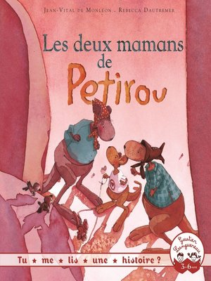 cover image of Tu me lis une histoire ?   Les deux mamans de Petirou